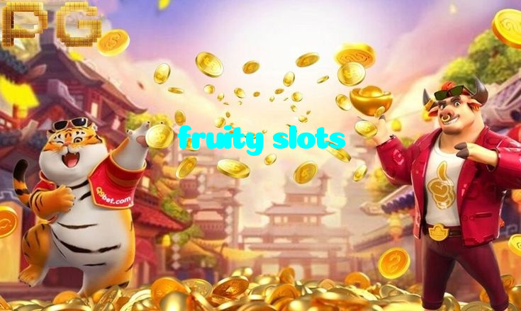 fruity slots